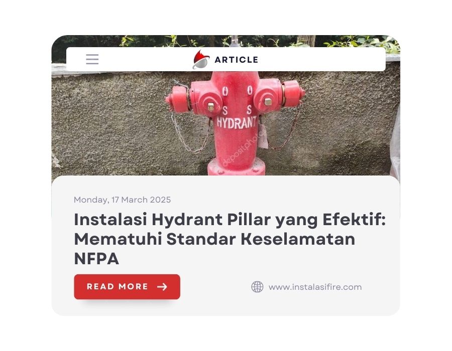 Instalasi Hydrant Pillar yang Efektif: Mematuhi Standar Keselamatan NFPA