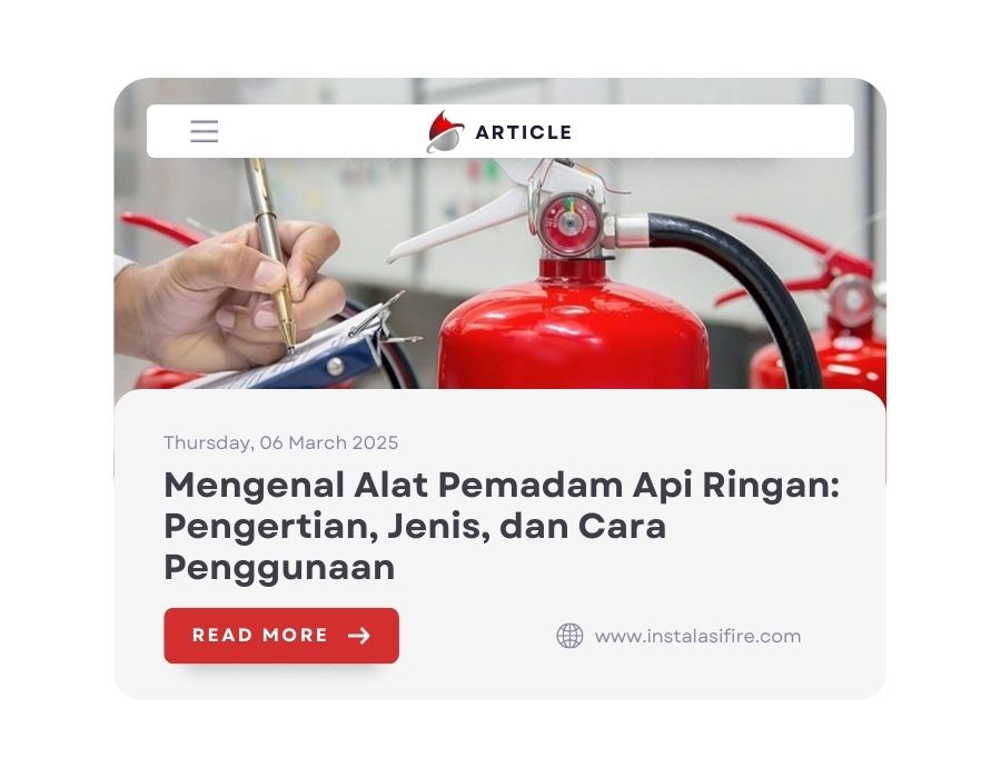 Mengenal Alat Pemadam Api Ringan: Pengertian, Jenis, dan Cara Penggunaan