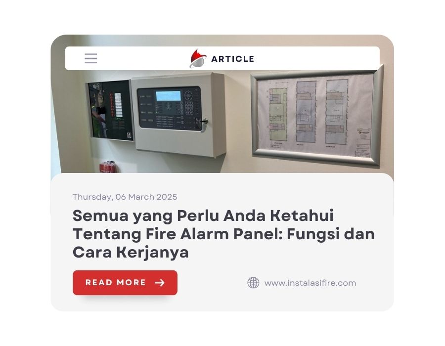 Semua yang Perlu Anda Ketahui Tentang Fire Alarm Panel: Fungsi dan Cara Kerjanya