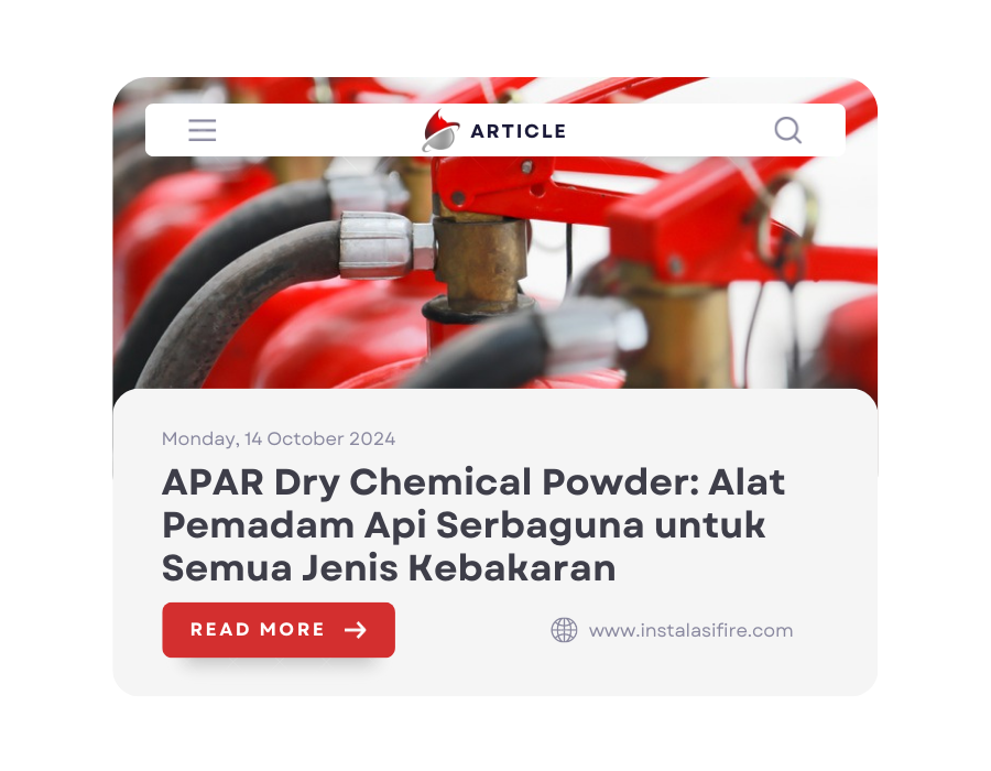 APAR Dry Chemical Powder: Alat Pemadam Api Serbaguna untuk Semua Jenis Kebakaran